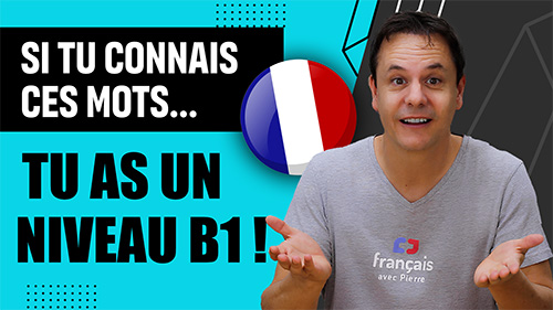 Test B1 - Français avec Pierre